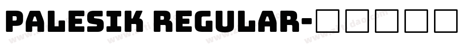 Palesik Regular字体转换